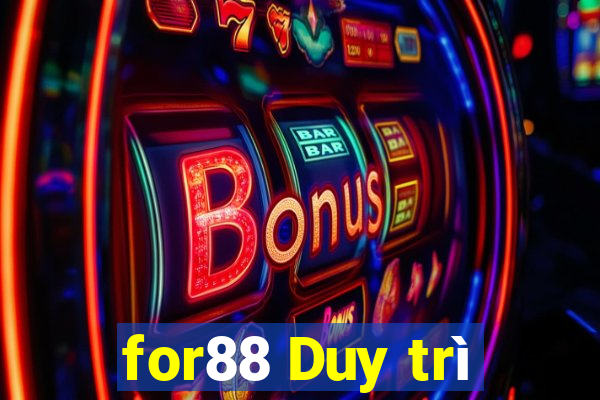 for88 Duy trì