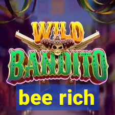 bee rich