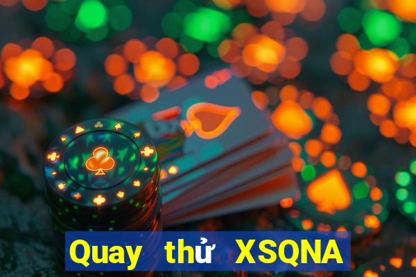 Quay thử XSQNA Thứ 3