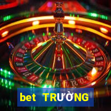 bet TRƯỜNG GIẢI TRÍ ĐÁNH GIÁ