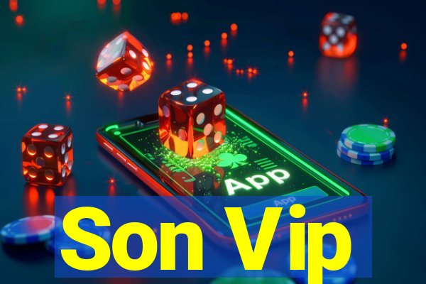 Son Vip