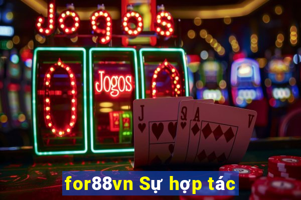 for88vn Sự hợp tác