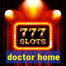 doctor home