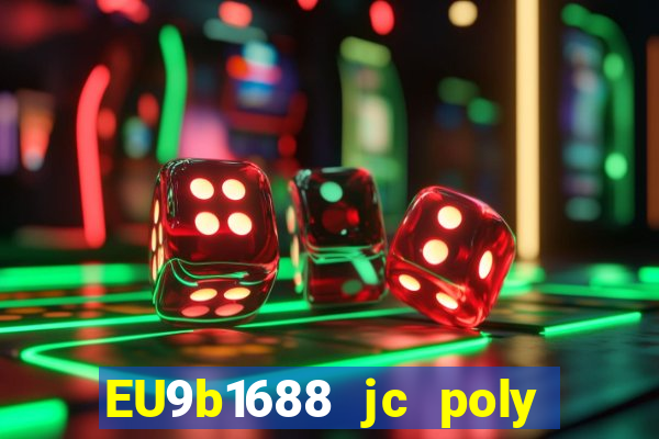 EU9b1688 jc poly màu dưới màu