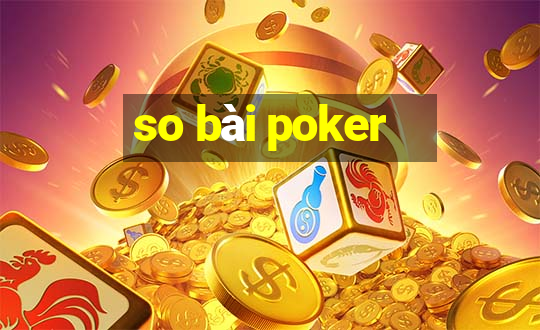 so bài poker