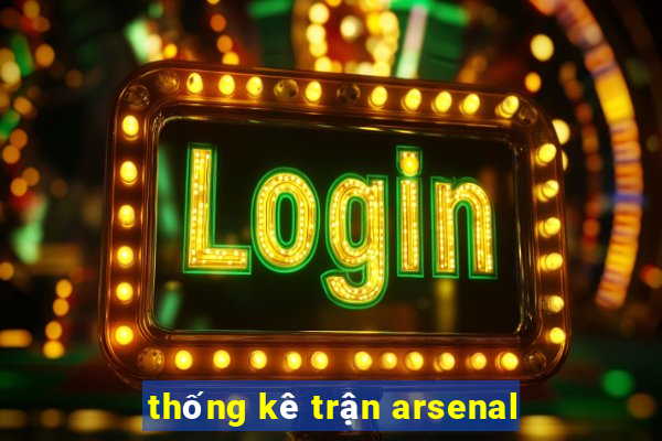 thống kê trận arsenal