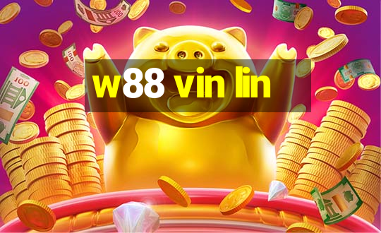 w88 vin lin