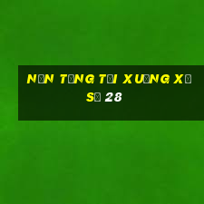 Nền tảng tải xuống xổ số 28