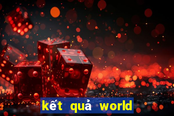 kết quả world cup 2024 hôm nay