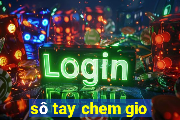 sô tay chem gio