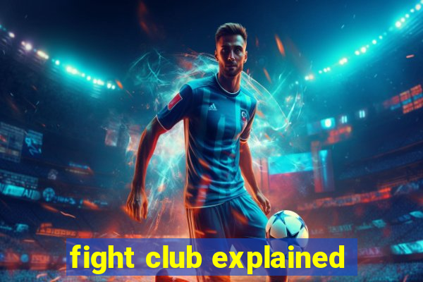 fight club explained