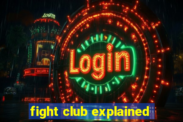 fight club explained