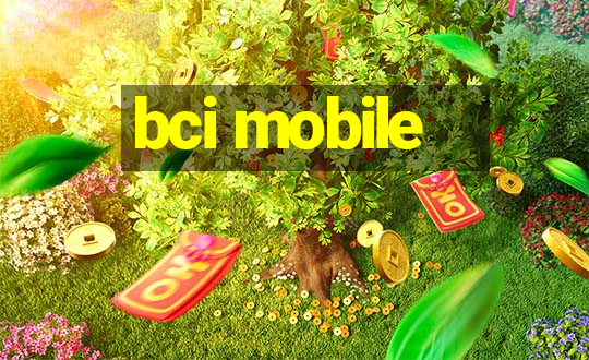 bci mobile