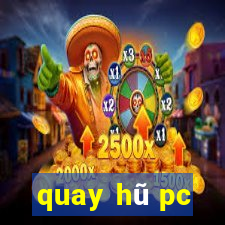 quay hũ pc