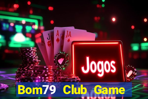 Bom79 Club Game Bài 123