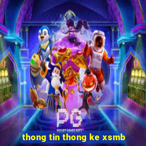 thong tin thong ke xsmb