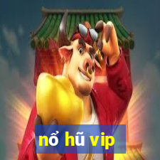 nổ hũ vip