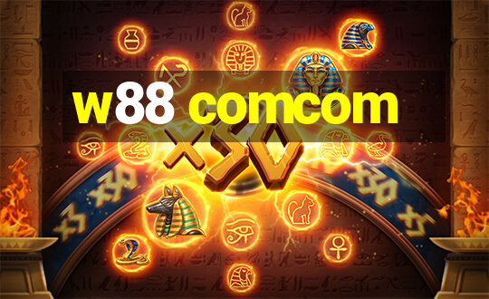 w88 comcom