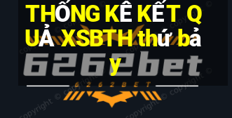 THỐNG KÊ KẾT QUẢ XSBTH thứ bảy