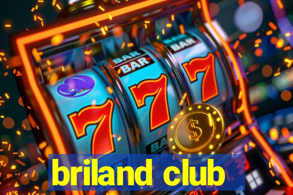 briland club