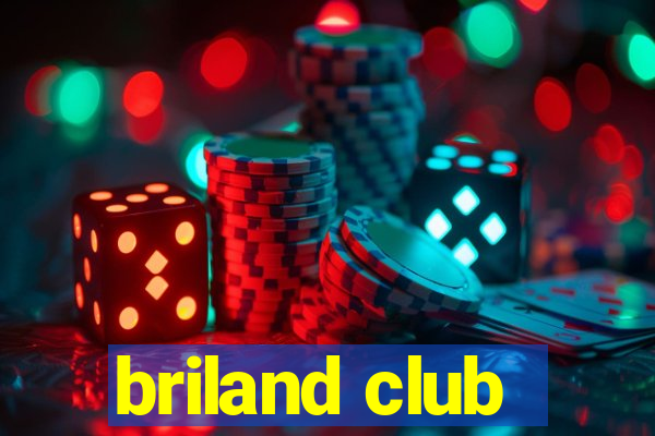 briland club