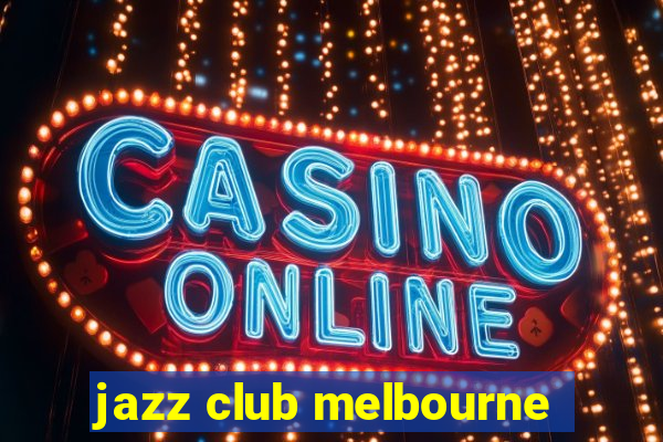 jazz club melbourne