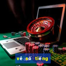 vé số tiếng trung là gì