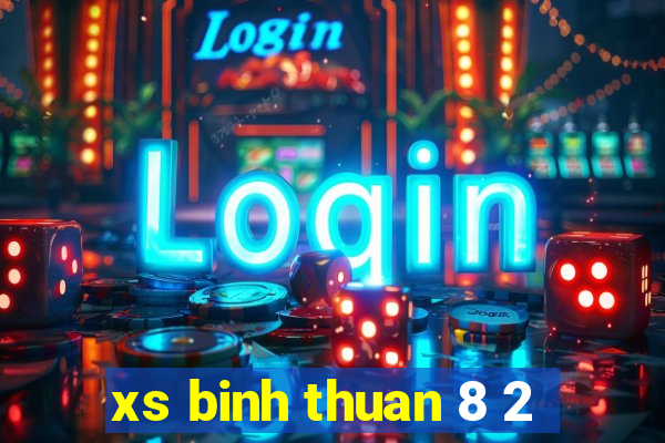 xs binh thuan 8 2