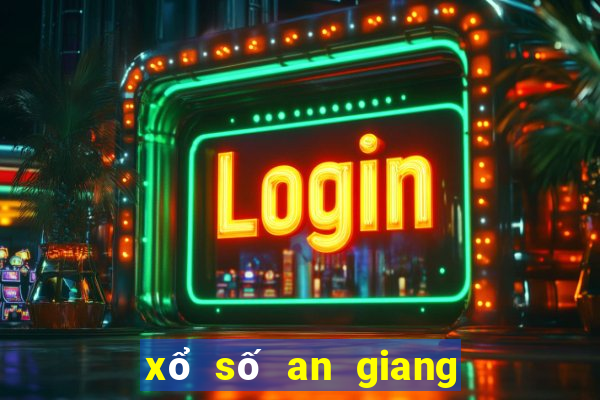 xổ số an giang 22 tháng 12