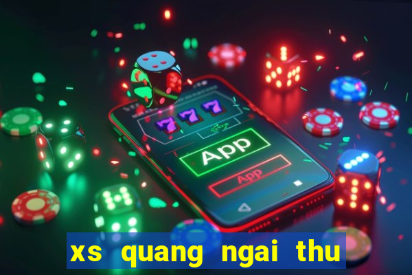 xs quang ngai thu 7 hang tuan