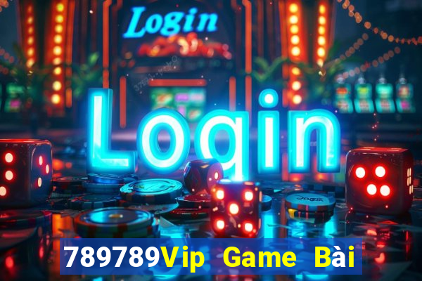 789789Vip Game Bài Xì Lát