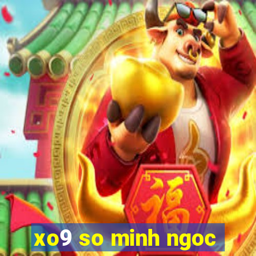 xo9 so minh ngoc