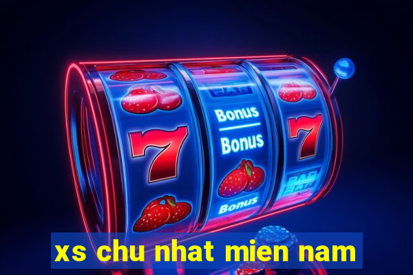 xs chu nhat mien nam