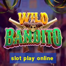 slot play online