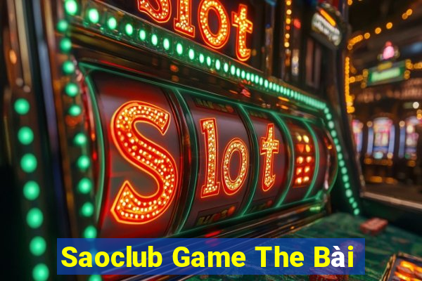 Saoclub Game The Bài