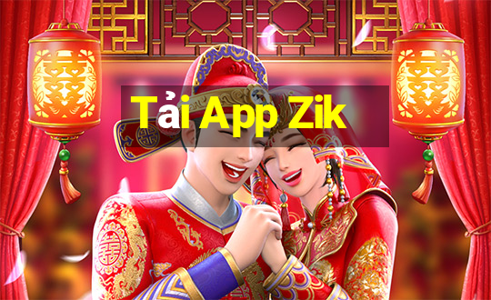 Tải App Zik