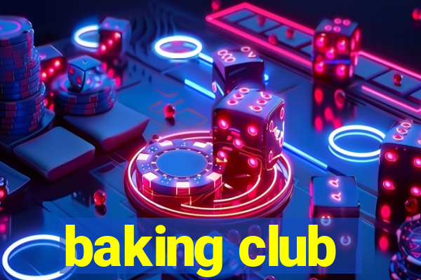 baking club