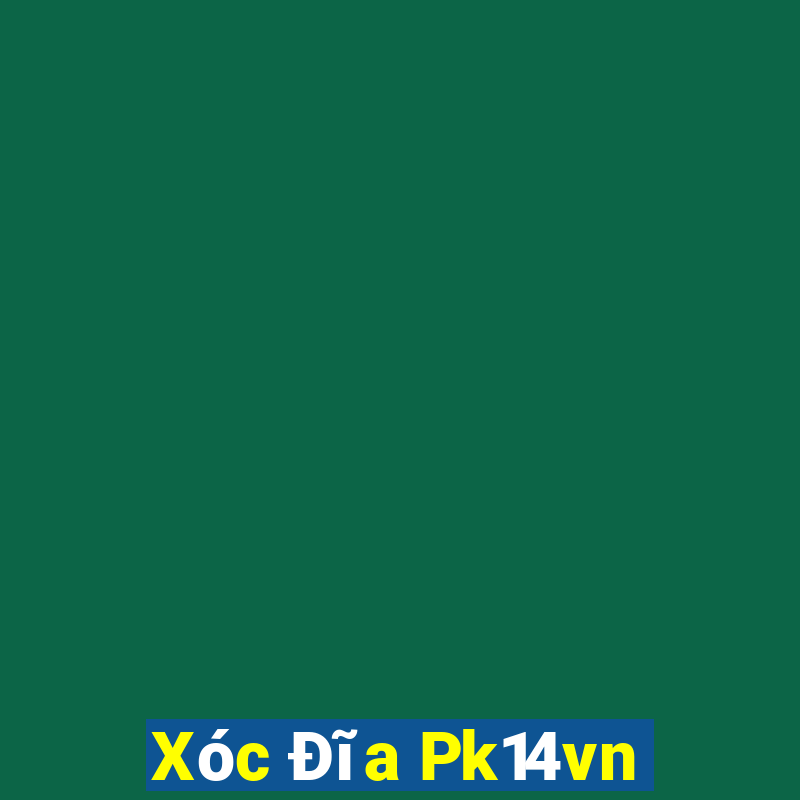 Xóc Đĩa Pk14vn