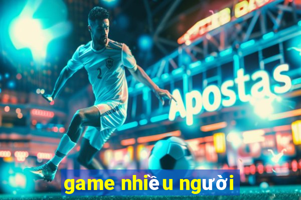 game nhiều người