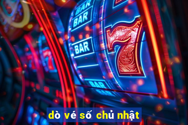 dò vé số chủ nhật