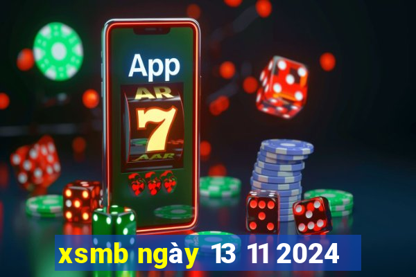 xsmb ngày 13 11 2024