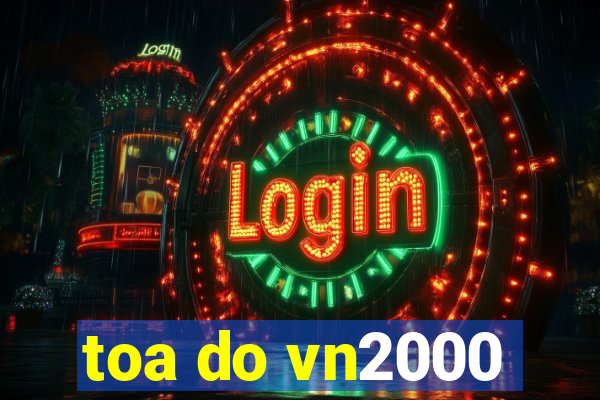 toa do vn2000