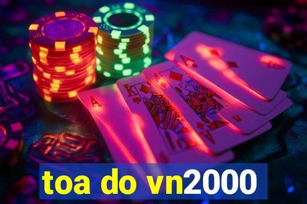 toa do vn2000