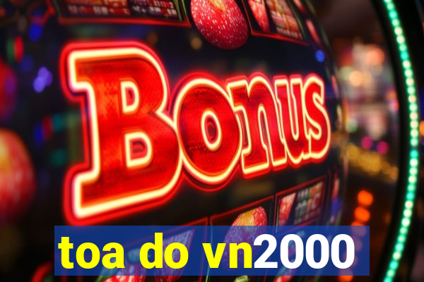 toa do vn2000