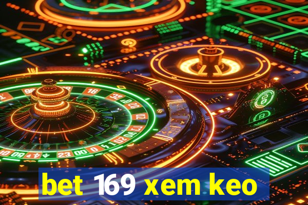 bet 169 xem keo