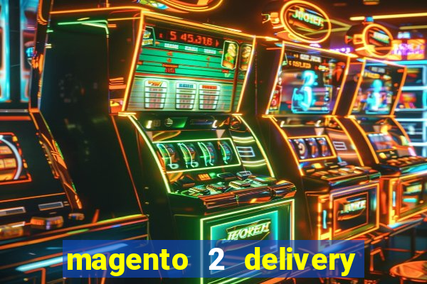 magento 2 delivery time slot