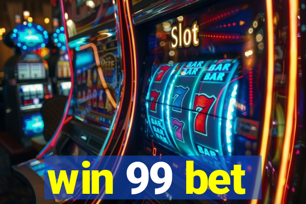 win 99 bet