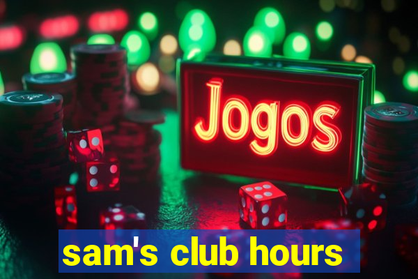 sam's club hours