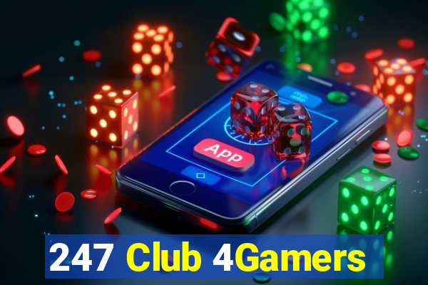 247 Club 4Gamers