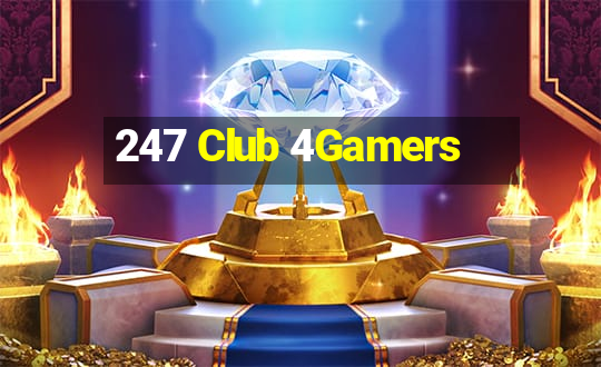 247 Club 4Gamers